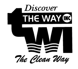 DISCOVER THE WAY INC THE CLEAN WAY TWI trademark