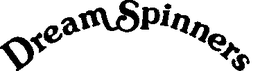 DREAMSPINNERS trademark