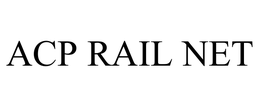 ACP RAIL NET trademark