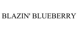 BLAZIN' BLUEBERRY trademark