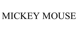 MICKEY MOUSE trademark
