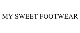 MY SWEET FOOTWEAR trademark