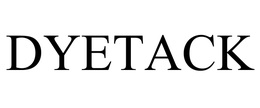 DYETACK trademark