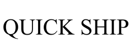 QUICK SHIP trademark