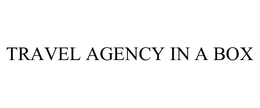 TRAVEL AGENCY IN A BOX trademark