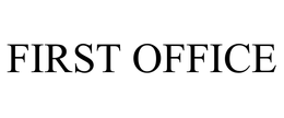 FIRST OFFICE trademark
