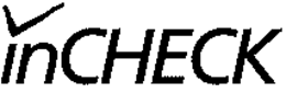 INCHECK trademark