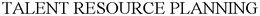 TALENT RESOURCE PLANNING trademark