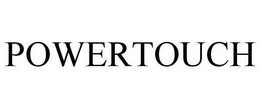 POWERTOUCH trademark