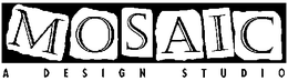 MOSAIC A DESIGN STUDIO trademark