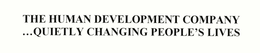 THE HUMAN DEVELOPMENT COMPANY ...QUIETLY CHANGING PEOPLE'S LIVES trademark