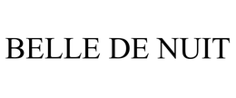 BELLE DE NUIT trademark