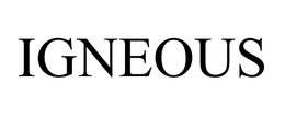 IGNEOUS trademark