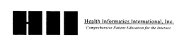 HHI INC. HEALTH INFORMATICS INTERNATIONAL, INC. COMPREHENSIVE PATIENT EDUCATION FOR THE INTERNET trademark