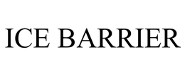 ICE BARRIER trademark