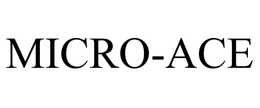 MICRO-ACE trademark