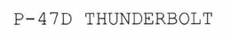 P-47D THUNDERBOLT trademark