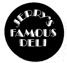 JERRY'S FAMOUS DELI trademark
