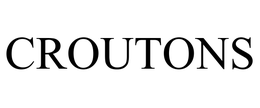 CROUTONS trademark