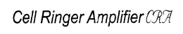 CELL RINGER AMPLIFIER CRA trademark
