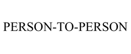 PERSON-TO-PERSON trademark