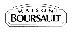 MAISON BOURSAULT trademark