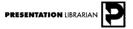 P PRESENTATION LIBRARIAN trademark