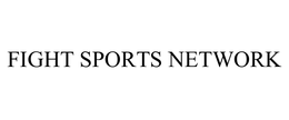 FIGHT SPORTS NETWORK trademark