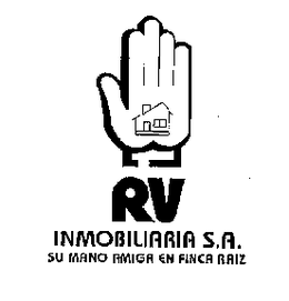 RV INMOBILIARIA S.A. SU MANO AMIGA EN FINCA RAIZ trademark