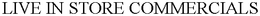 LIVE IN STORE COMMERCIALS trademark