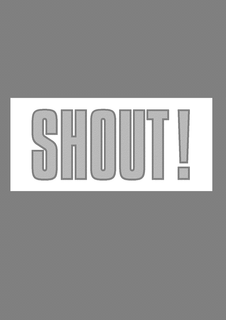 SHOUT ! trademark