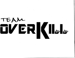 TEAM OVERKILL trademark