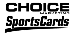 CHOICE MARKETING SPORTSCARDS trademark
