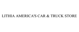 LITHIA AMERICA'S CAR & TRUCK STORE trademark