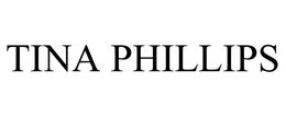 TINA PHILLIPS trademark