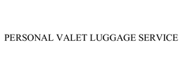 PERSONAL VALET LUGGAGE SERVICE trademark