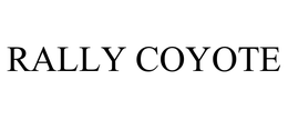 RALLY COYOTE trademark