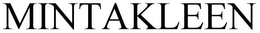 MINTAKLEEN trademark