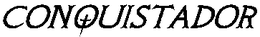CONQUISTADOR trademark