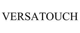 VERSATOUCH trademark