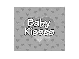 BABY KISSES trademark