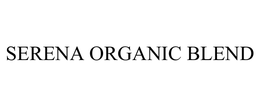 SERENA ORGANIC BLEND trademark