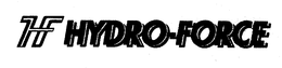 H F HYDRO-FORCE trademark