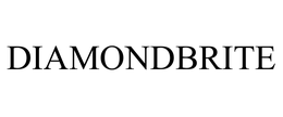 DIAMONDBRITE trademark