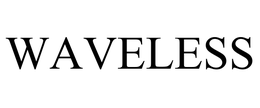 WAVELESS trademark