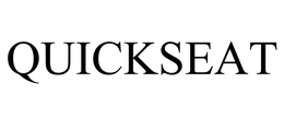 QUICKSEAT trademark