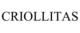 CRIOLLITAS trademark
