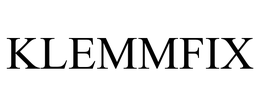 KLEMMFIX trademark