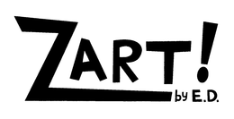 ZART! BY E.D. trademark