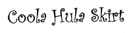 COOLA HULA SKIRT trademark